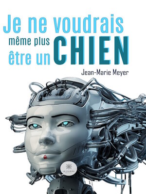 cover image of Je ne voudrais même plus être un chien